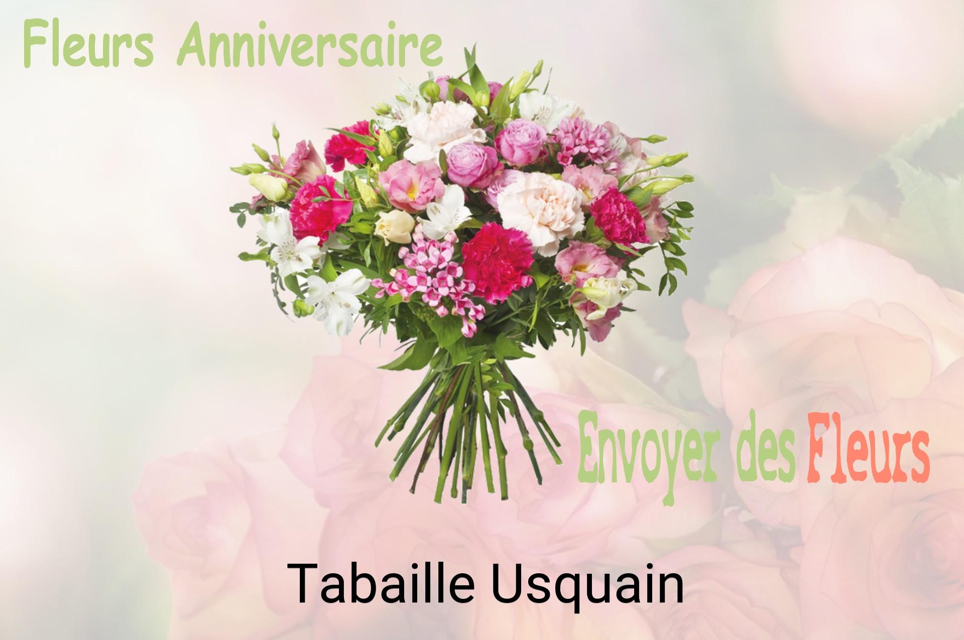 Bouquet de fleurs d’anniversaire livré à Tabaille-Usquain